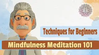 Mindfulness Meditation 101: Step-By-Step Guide For Beginners