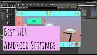 Recommended UE4 settings for your Android game