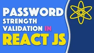 How to Validate Password Strength in React js | RegEx |