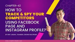 Chapter 42 How to Track & Spy Your Competitor Using Facebook Page and Instagram Profile in 2023?