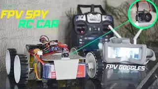 How to Make SPY FPV wireless Car | Long-Range transmission | Arduino Project