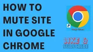 How To Mute Site In Google Chrome