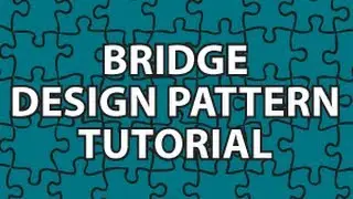 Bridge Design Pattern