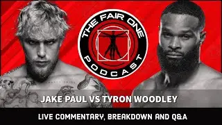 Jake Paul vs Tyron Woodley - Live commentary, breakdown and Q&A