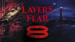Layers of Fear 2023 прохождение на стриме #8: Корабль манекенов