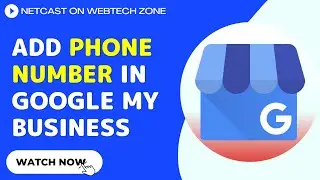 How to Add Phone Number in Google My Business