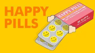 Will There Ever Be a Happy Pill"?