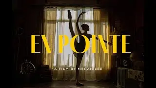 I'm making a movie! EN POINTE (Seed & Spark Campaign)