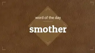 smother: meaning and usage