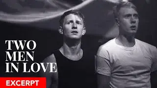 TWO MEN IN LOVE (2016) Choreographed by Paul Malek