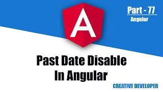 Past Date Disable In Bootstrap, Material or Html Datepicker || Angular || Angular Datepicker || Date