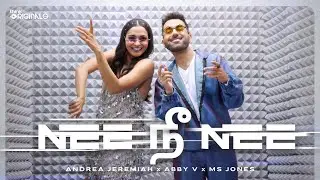 Andrea Jeremiah x Abby V x MS Jones - Nee Nee Nee (Music Video) | Think Originals