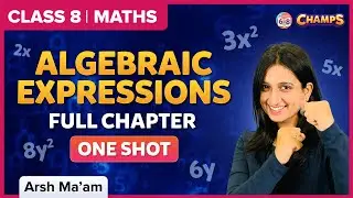 Algebraic Expressions |  One Shot | Chapter 8 | Class 8 | Maths | BYJU'S