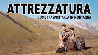 Come trasportare l'attrezzatura in montagna