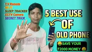 5 BEST USE OF OLD PHONES 🥰| WILL SAVE YOUR 🤑₹2000...