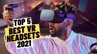 Top 5 BEST VR Headsets  [2021]