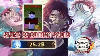 Demon Soul Simulator - Spend 25 Billion Souls & I got 17/20 Douma