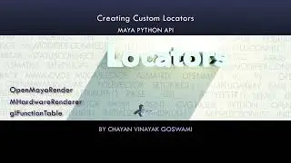 (Maya Python API)  16 - Writing a Locator