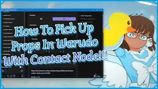 How To Pick Up Props In Warudo With Contact Node!!!