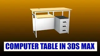 3D Modeling Computer Table Tutorial in 3ds Max || Computer Model Project