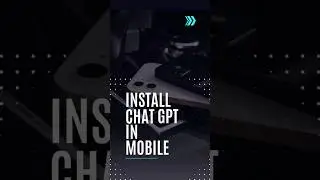 Setup chat GPT in mobile! | Chat GPT mobile application |Ai Tool for mobile