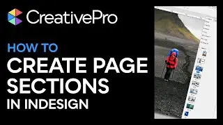 InDesign How-To: Create Sections and Section Markers (Video Tutorial)