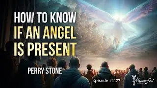 How to Know if an Angel is Present | Episode 