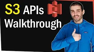 AWS S3 APIs Walkthrough (The most important ones!)