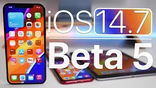 iOS 14.7 Beta 5 is Out! - Whats New?