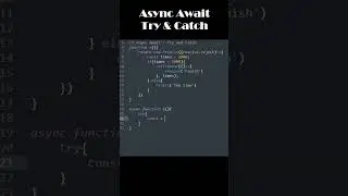 JavaScript - Async Await  | Try & Catch