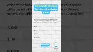 CCNA Quiz 77:QoS Markings 