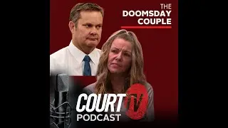 Encore Episode  - The Doomsday Couple: A Court TV Special | Court TV Podcast