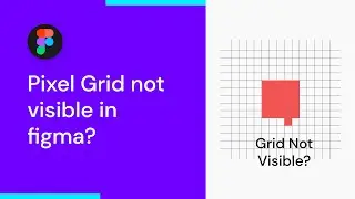 Pixel Grid not visible in figma | How to Turn on figma Pixel Grid