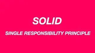 Single Responsibility Principle (SOLID) | A single reason to change — Code Walks 006