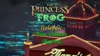 The Princess And The Frog - New Orleans (Reprise) (Icelandic S+T)
