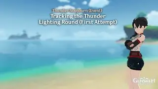 Genshin Impact - Thunder Sojourn (Event) - Tracking the Thunder + Lightning Round x1