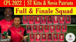 CPL 2022 | ST Kitts & Nevis Patriots Team Full & Finale Squad |  SKNP Squad 2022  | Cricket Update