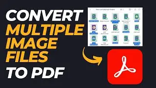 How to Convert Multiple Image Files into a Single PDF