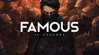 Famous - 13 Seconds (LYRICS)