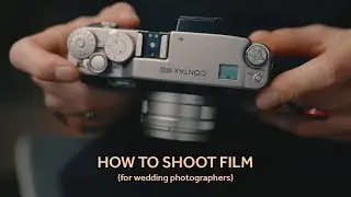 How I Shoot Film - For WEDDING Photographers