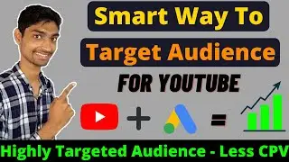 How To Use Google Ads To Target Audience On YouTube | Google ADS Audience Targeting