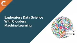 Exploratory Data Science With Cloudera Machine Learning