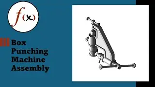 Box Punching Machine Assembly | Siemens NX 12 Tutorial