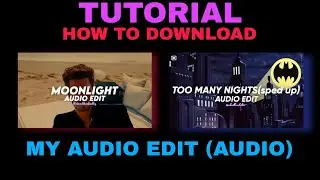 tutorial : how to download my audio edit (audio)