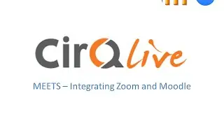 Moodle and Zoom Integration - CirQlive MEETS
