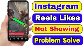 Instagram reels par like nahi show ho rahe kya kare | fix Instagram reels likes not showing problem