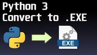 Convert Python 3 to Executable using PyInstaller