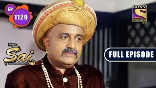 Trust | Mere Sai - Ep 1129 | Full Episode | 10 May 2022