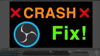 OBS STUDIO HOW TO FIX CRASHES NEW!