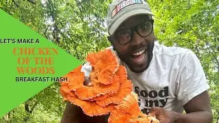 Let's Make a Foraged Chicken Of The Woods Breakfast Hash